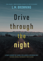 Drive Through the Night 1953340458 Book Cover