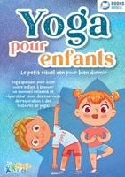 Yoga pour enfants - Le petit rituel zen pour bien dormir (French Edition) 3691042767 Book Cover