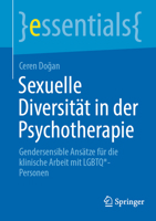 Sexuelle Diversität in der Psychotherapie: Gendersensible Ansätze für die klinische Arbeit mit LGBTQ*-Personen (essentials) (German Edition) 3662722038 Book Cover