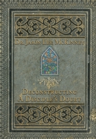 Deconstructing a Disciple's Doubt 1957344091 Book Cover