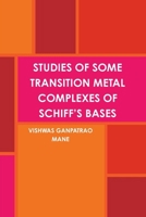Studies of Some Transition Metal Complexes of Schiff's Bases 0359546269 Book Cover