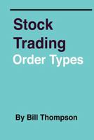 Stock Trading - Order Types 1478289821 Book Cover