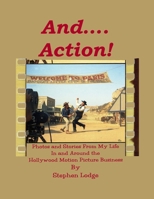 And .... Action! 1435712048 Book Cover