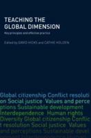 Teaching the Global Dimension: Key Principles and Effective Practice 0415404495 Book Cover