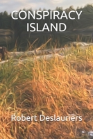 CONSPIRACY ISLAND 1777204224 Book Cover
