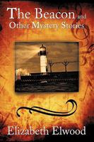 The Beacon and Other Mystery Stories 1440155739 Book Cover