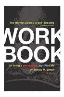 The Hamlet Secret: A Self-Directed (Shakespearean) Workbook for Living a Passionate, Joy-Filled Life 1438960662 Book Cover