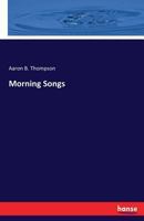 Morning Songs 333726557X Book Cover