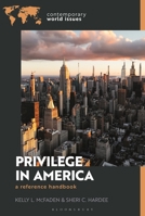 Privilege in America: A Reference Handbook (Contemporary World Issues (Hardcover)) B0DYCMFPLT Book Cover