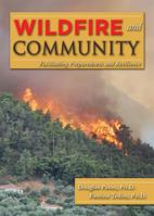 Wildfire and Community: Facilitating Preparedness and Resilience 039808842X Book Cover
