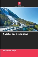 A Arte da Discussão (Portuguese Edition) 6209931510 Book Cover