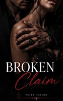 Broken Claim : A Dark Mafia Enemies To Lovers Marriage of Convenience B0HD8BL3QN Book Cover