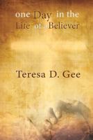One Day in the Life of a Believer 1257822101 Book Cover