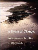 A Hymn of Changes 1933974079 Book Cover