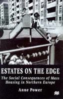 Estates on the Edge: Social Consequences of Mass Housing in Northern Europe 0333674634 Book Cover