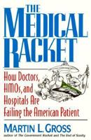Medical Racket 0380787857 Book Cover