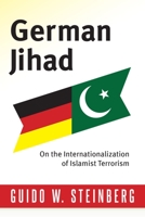 German Jihad: On the Internationalisation of Islamist Terrorism 0231159927 Book Cover