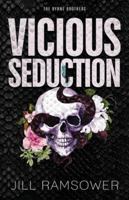 Vicious Seduction: A Forced Fake Engagement Mafia Romance 1963286383 Book Cover