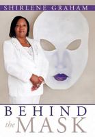 Behind the Mask 1463427581 Book Cover