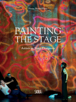 Painting the Stage: Opera and Art 8857230066 Book Cover