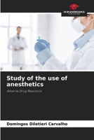 Study of the use of anesthetics 6207886437 Book Cover