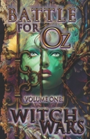 Battle for Oz: Volume One - Witch Wars B0BKS8W2V3 Book Cover