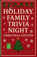 Holiday Family Trivia Night: Christmas Edition B0G3WVYPZD Book Cover