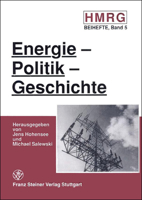 Energie - Politik - Geschichte: Nationale Und Internationale Energiepolitik Seit 1945 351506396X Book Cover