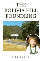 The Bolivia Hill Foundling 1968667334 Book Cover