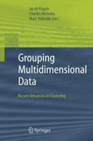 Grouping Multidimensional Data: Recent Advances in Clustering 3642066542 Book Cover