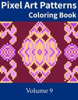 Pixel Art Patterns Coloring Book 9 B08X64NSZ3 Book Cover