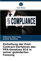 Einhaltung der Post-Contract-Verfahren des PPA-Gesetzes 914 in seiner geänderten Fassung 6204078321 Book Cover