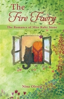 The Fire Faery: The Romance of Miss Ruby Stone 1836153074 Book Cover