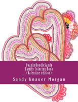 SwankyDoodleSandy Family Coloring Book (2): Valentines edition smaller 1522975381 Book Cover