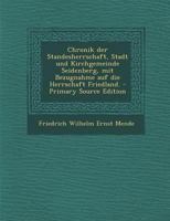 Chronik der Standesherrschaft, Stadt und Kirchgemeinde Seidenberg, mit Bezugnahme auf die Herrschaft Friedland. 1017767947 Book Cover