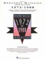 Broadway Musicals Show by Show, 1972-1988 (Broadway Musicals Show by Show) 0793507820 Book Cover
