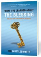 What I've Learned About the Blessing - Biblical Keys for Financial Increase 0982061919 Book Cover