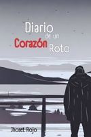 Diario de un Corazón Roto (Spanish Edition) B0CL34FSMR Book Cover