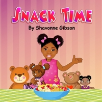 Snack Time 1736691449 Book Cover