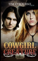 Cowgirl & Creature (Part One) 1543165109 Book Cover