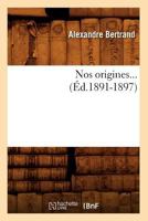 Nos Origines... 2012753280 Book Cover