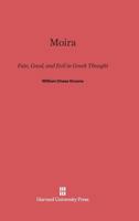 Moira Fate Good & Evil in Greek Thought 0674281233 Book Cover