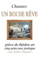 Un roi de rêve 1479275859 Book Cover