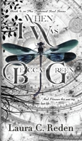 When I Was Becca Green 1954587236 Book Cover
