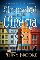 Strangled at the Cinema B09GJKT7MT Book Cover