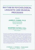 Rhythm in Psychological, Linguistic and Musical Processes 0398052352 Book Cover