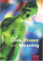 Love, Power and Meaning 0195719085 Book Cover