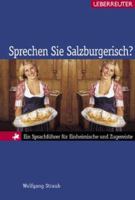 Sprechen Sie Salzburgerisch? Ein Sprachführer für Einheimische und Zugereiste. 3800039176 Book Cover