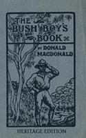 The Bush Boy's Book: Heritage Edition 148417030X Book Cover
