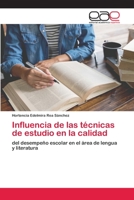 Influencia de las técnicas de estudio en la calidad 620215229X Book Cover